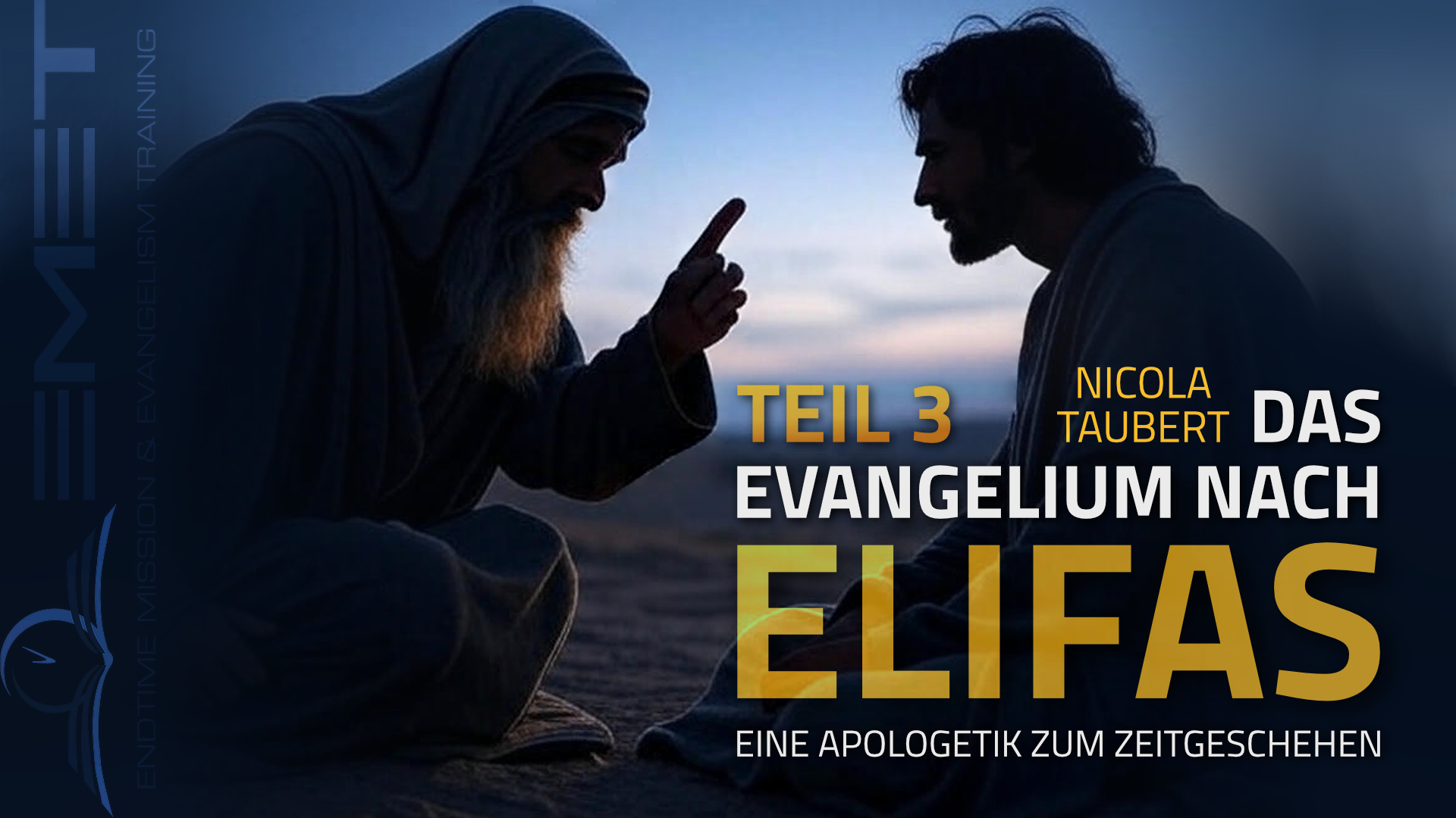 Das Evangelium nach Elifas (Teil 3)